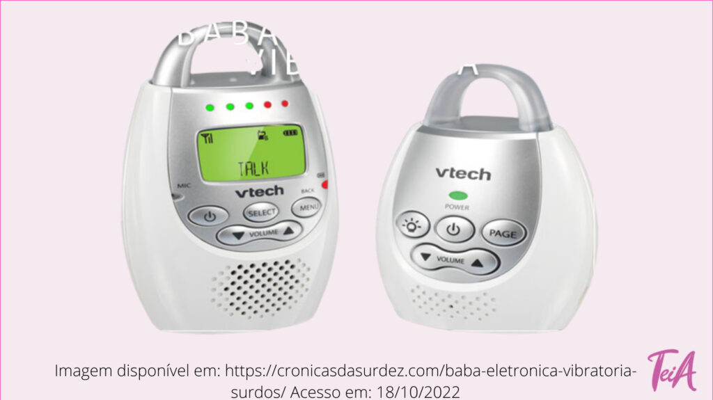 Babá eletrônica vibratória ativada por meio da movimentação ou choro do bebê. Este recurso é muito utilizado por pessoas com deficiência auditiva.