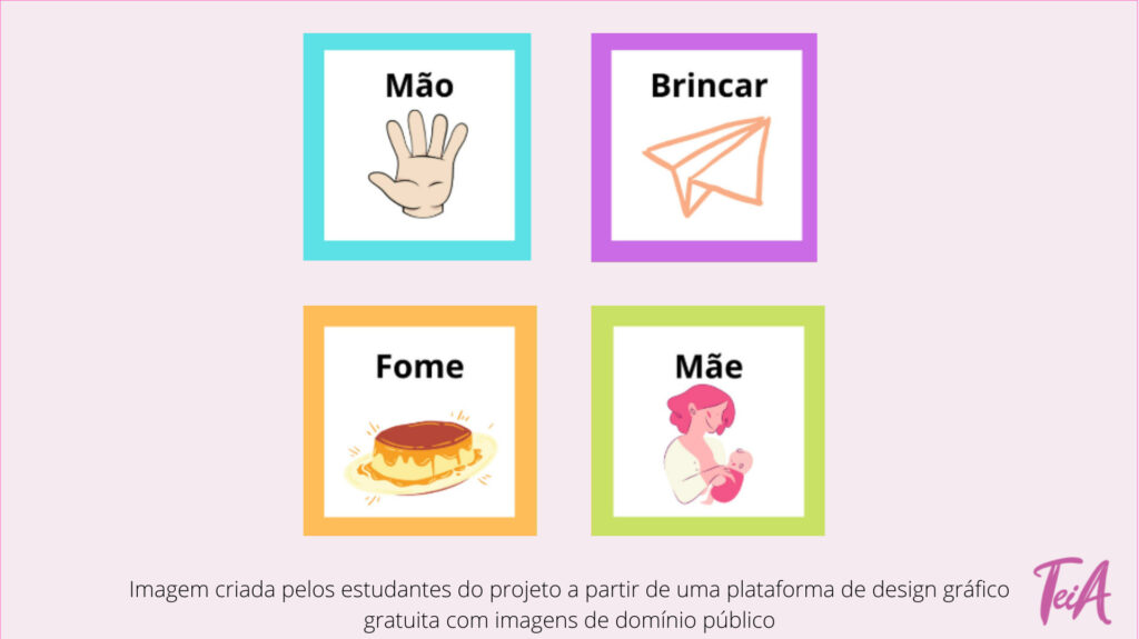 Neste recurso há a representatividade de cores, objetos, ações e sentimentos através de símbolos e imagens. Os cartões podem ser utilizados de forma individual ou combinados.