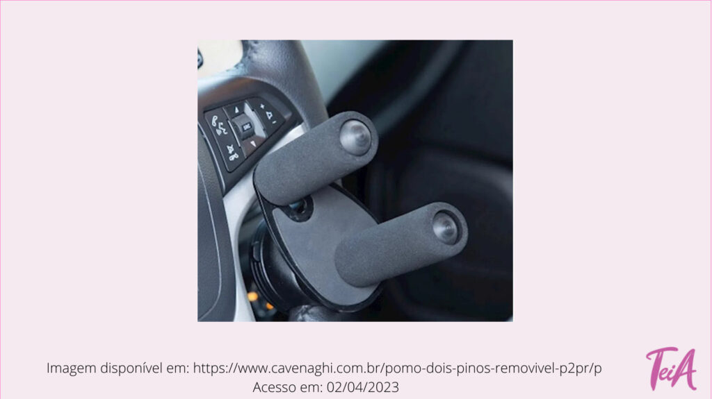 O pomo giratório é um recurso para auxiliar o movimento de girar o volante, para aqueles que não possuem uma preensão palmar forte.